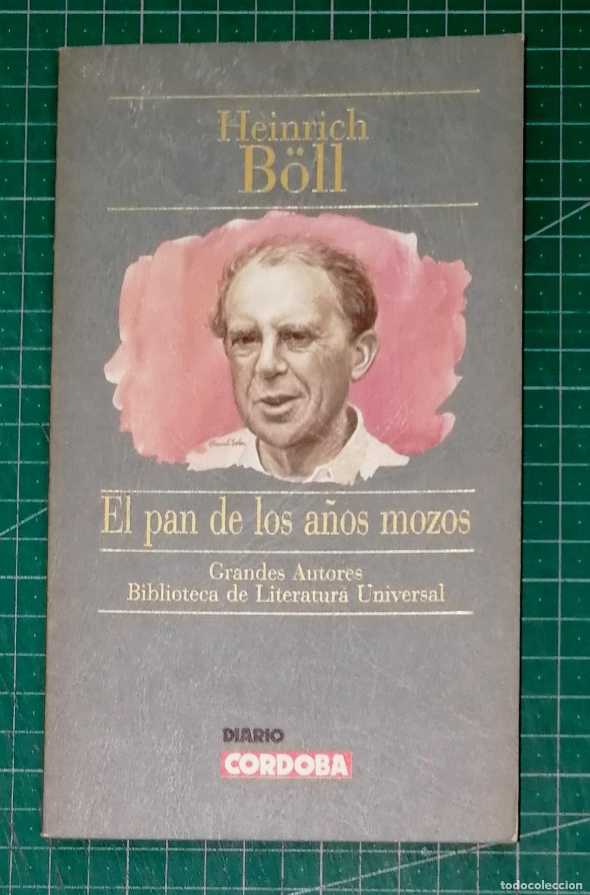 Libros de segunda mano: EL PAN DE LOS A&Ntilde;OS MOZOS (Grandes Autores. Biblioteca de Literatura Universal) / Heinrich B&ouml;ll