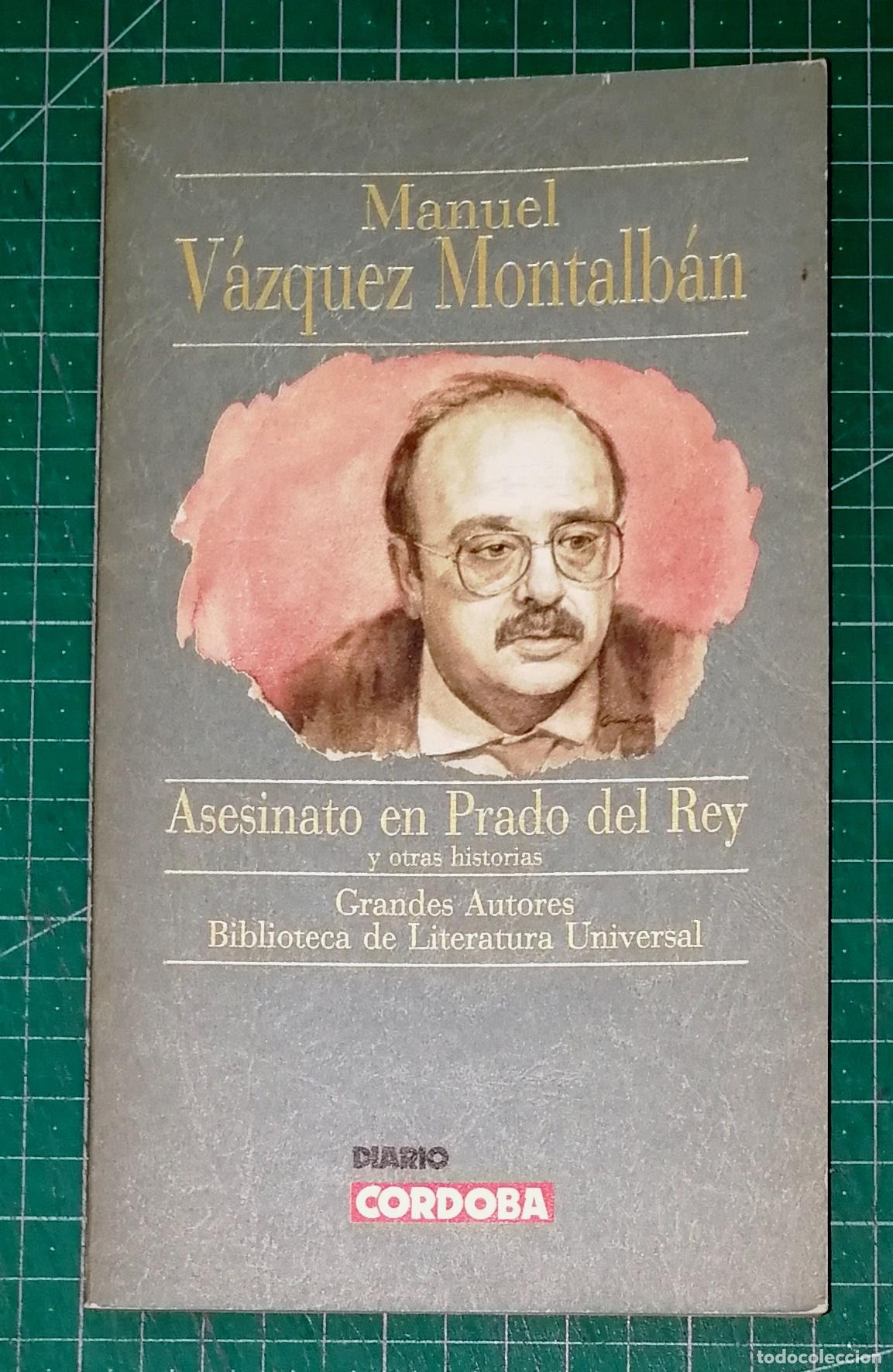 Libros de segunda mano: ASESINATO EN PRADO DEL REY Grandes Autores Biblioteca de Literatura Universal / M. V&aacute;zquez Montalb&aacute;n