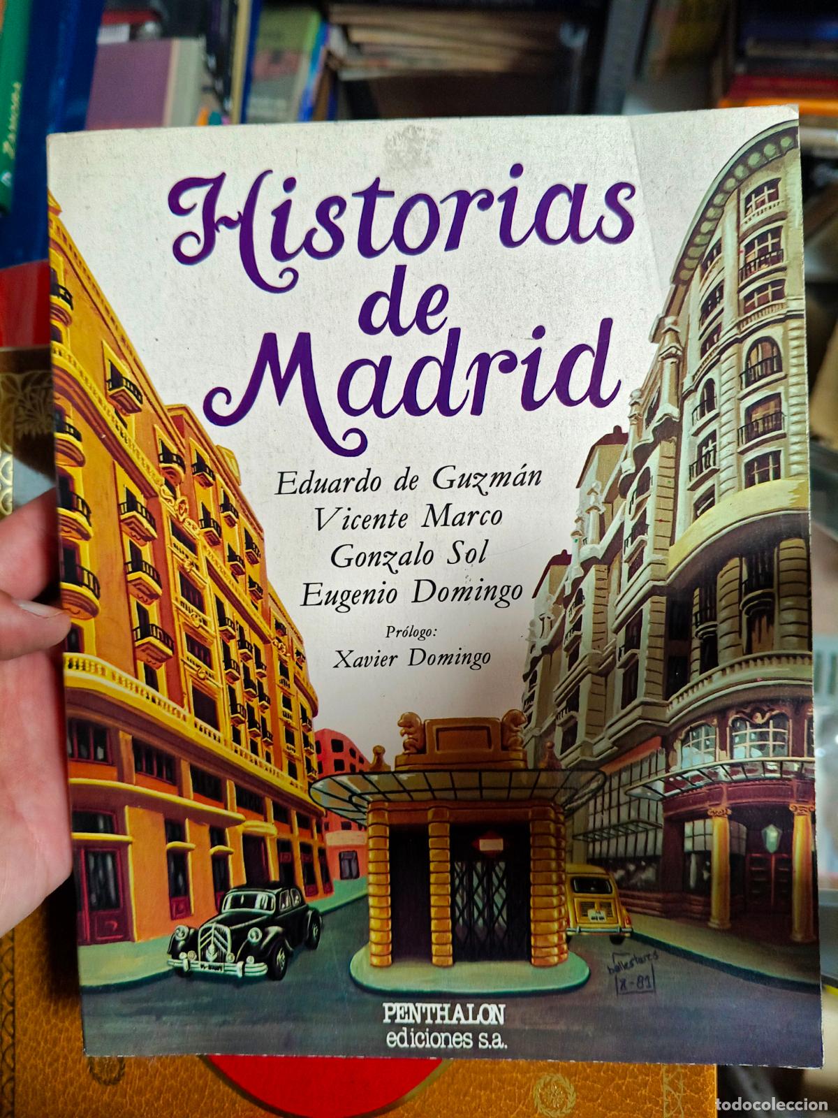 Libros de segunda mano: Historias de Madrid: cr&oacute;nicas desde el pasado