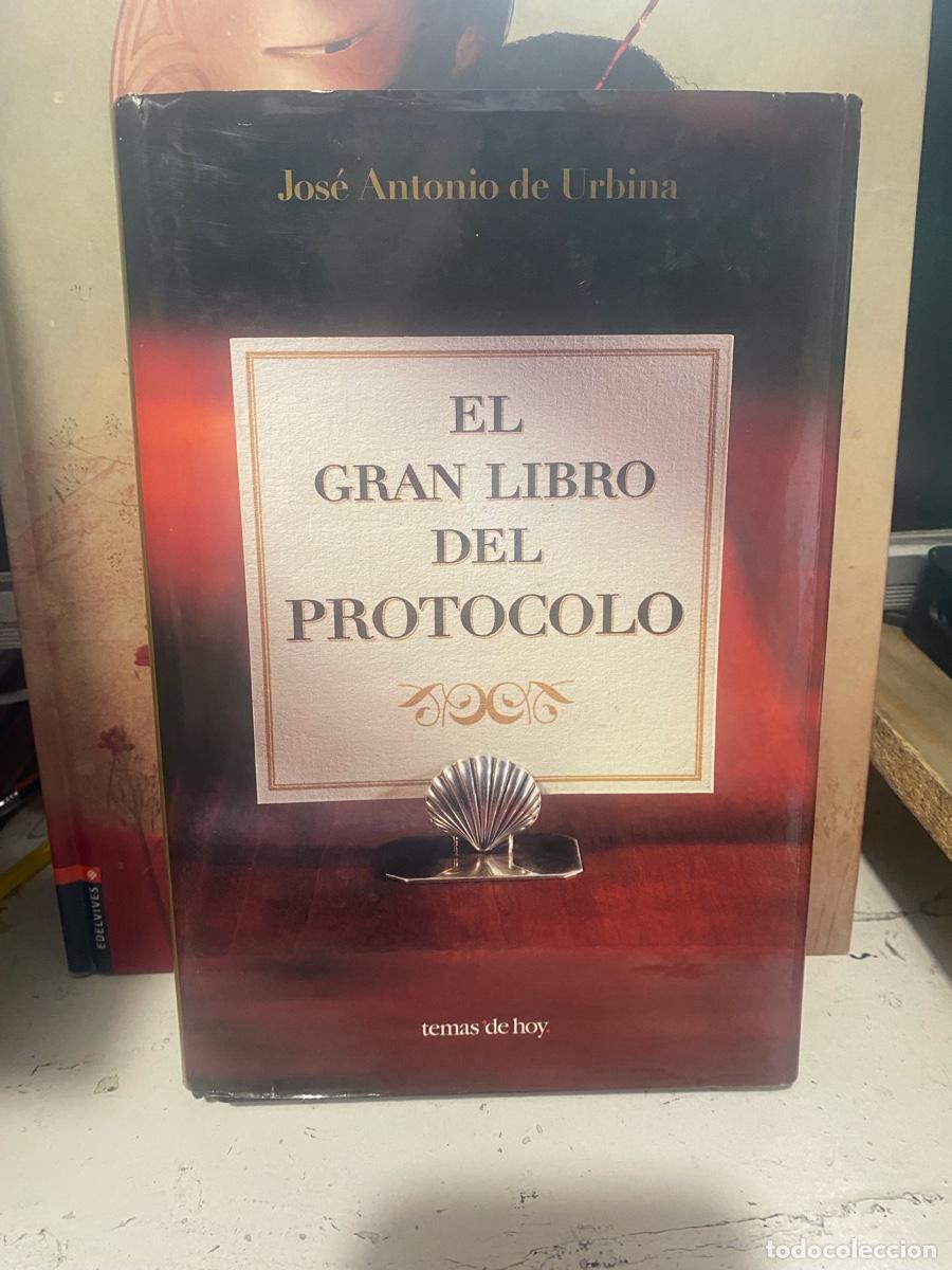 Libros de segunda mano: EL GRAN LIBRO DEL PROTOCOLO, JOSE ANTONIO DE URBINA, EDT. TEMAS DE HOY