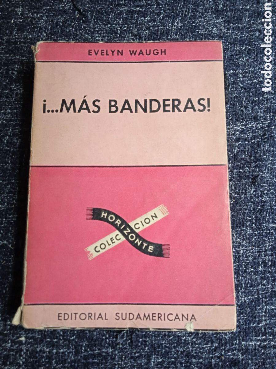 Livres d'occasion: M&aacute;s banderas, / Evelyn Waugh -Ed Sudamericana