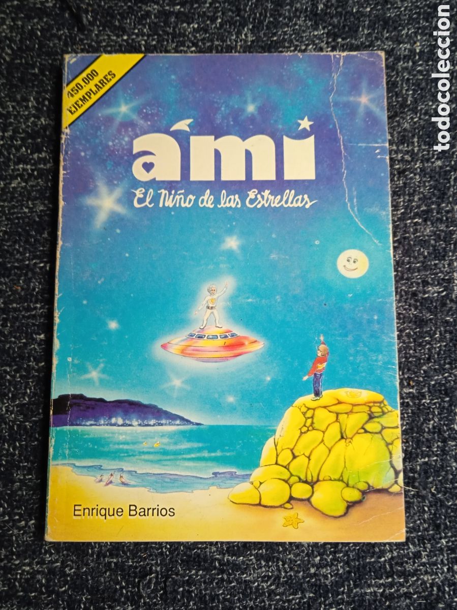 Second hand books: AMI EL NI&Ntilde;O DE LAS ESTRELLAS / ENRIQUE BARRIOS
