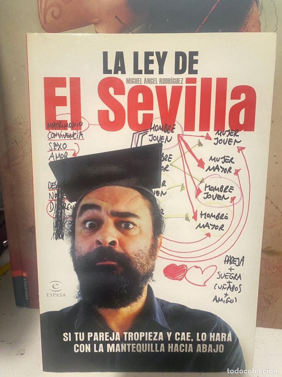 Libros de segunda mano: LA LEY DE SEVILLA, MIGUEL ANGEL RODRIGUEZ