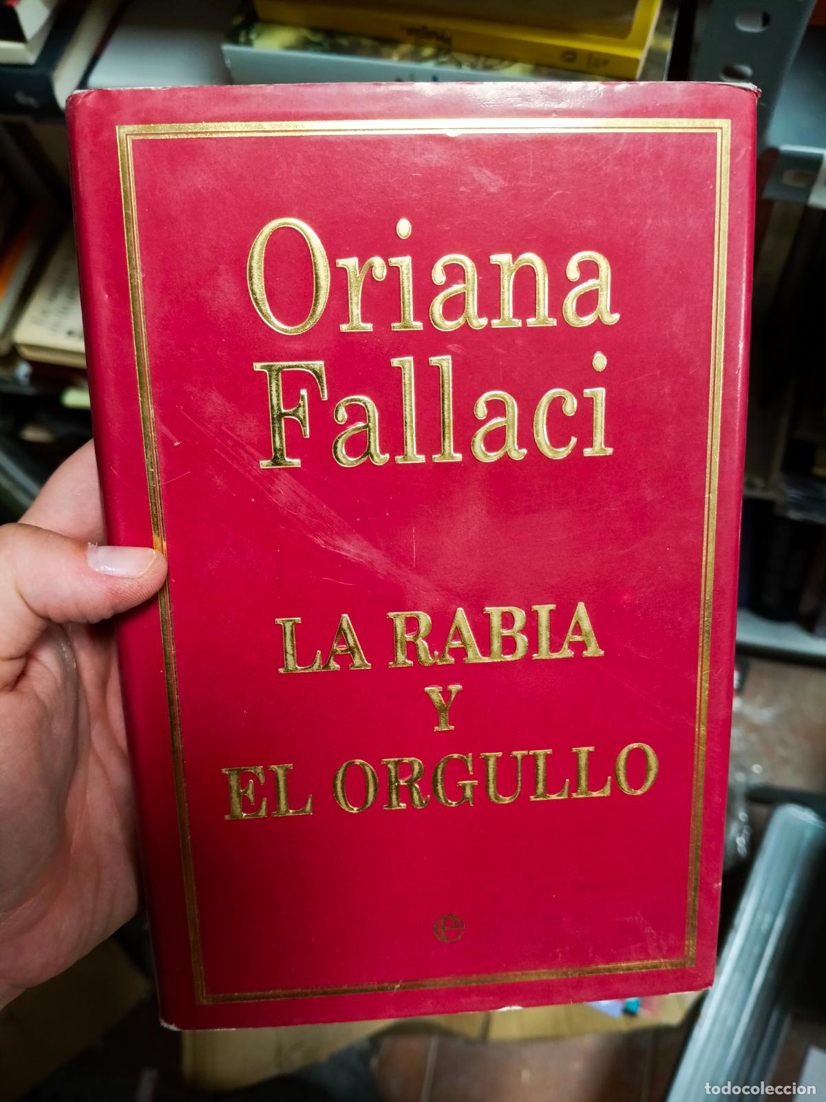 Libros de segunda mano: La Rabia y El Orgullo - Orianna Fallaci