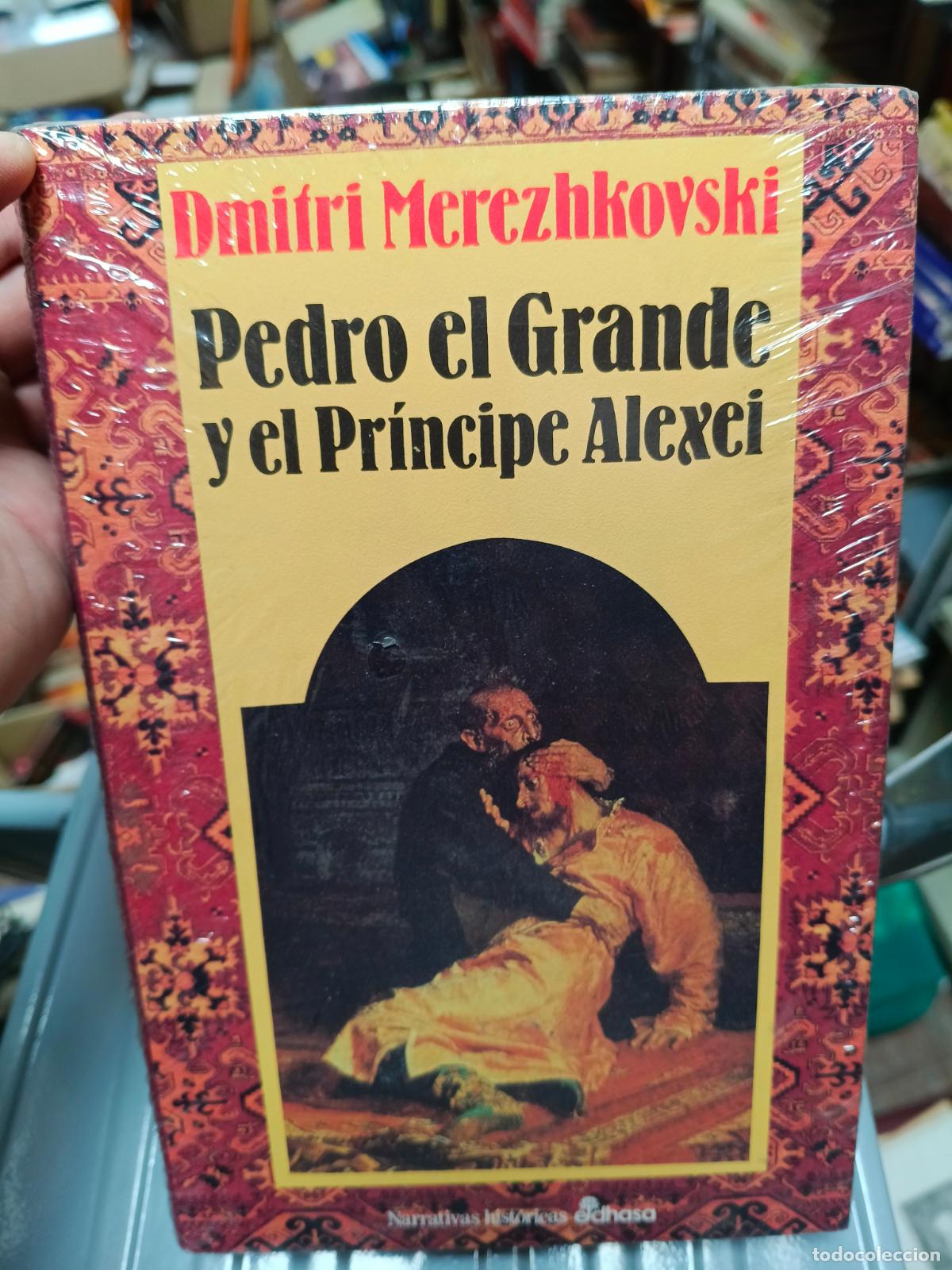 Libros de segunda mano: Pedro el Grande y el Principe Alexei - Dmitri Merezhkovski Nuevo precintado