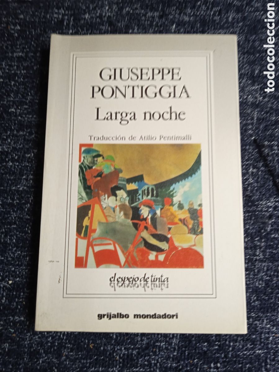 Second hand books: Larga noche / Giuseppe Pontiggia, -ED. Mondadori