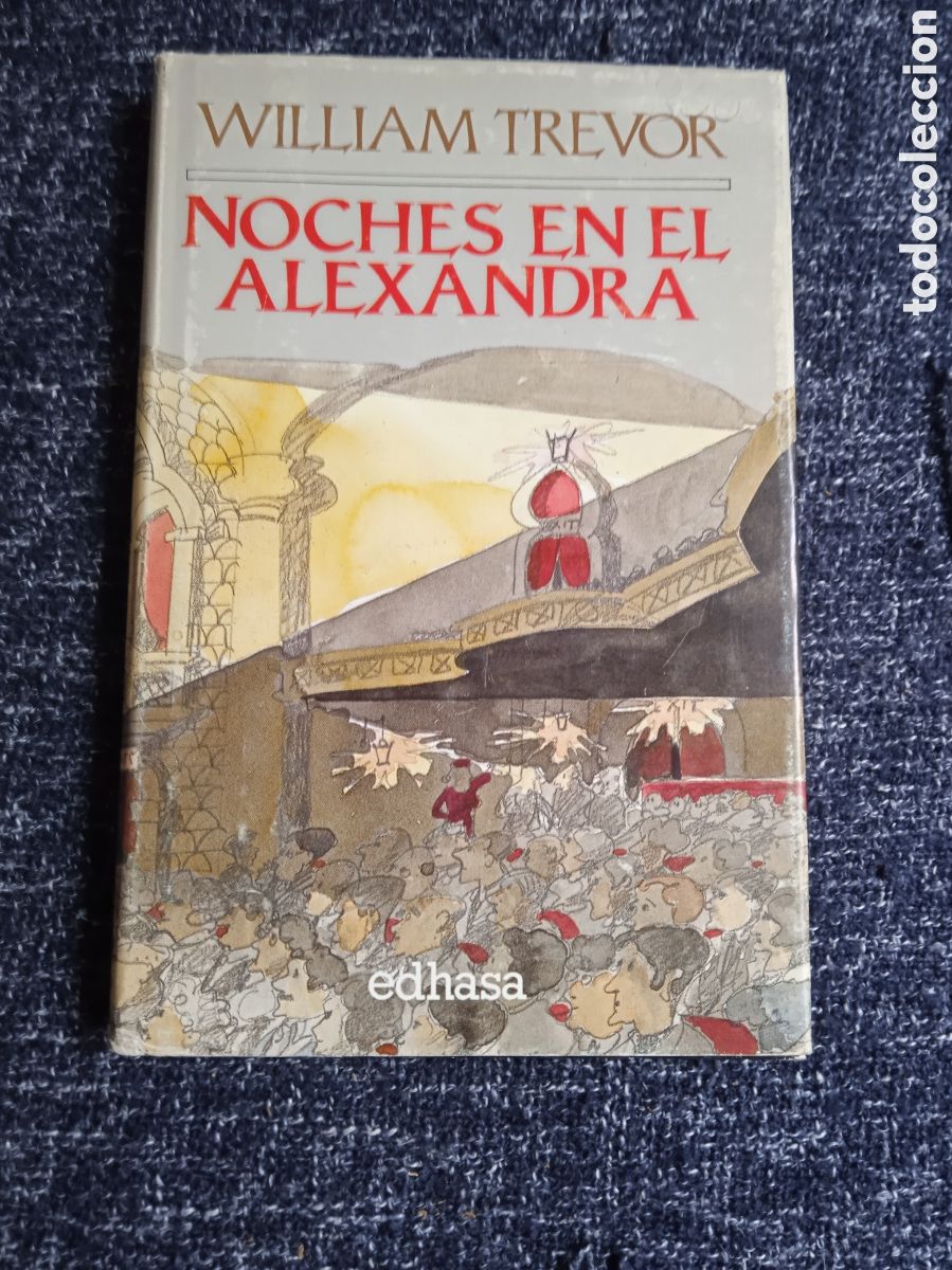 Gebrauchte B&uuml;cher: NOCHES EN EL ALEXANDRA / WILLIAM TREVOR