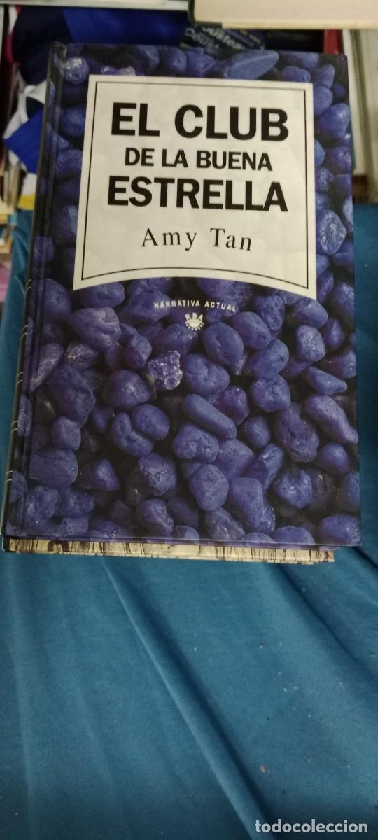 Libros de segunda mano: EL CLUB DE LA BUENA ESTRELLA AMY TAN LIBRO GG-UEL
