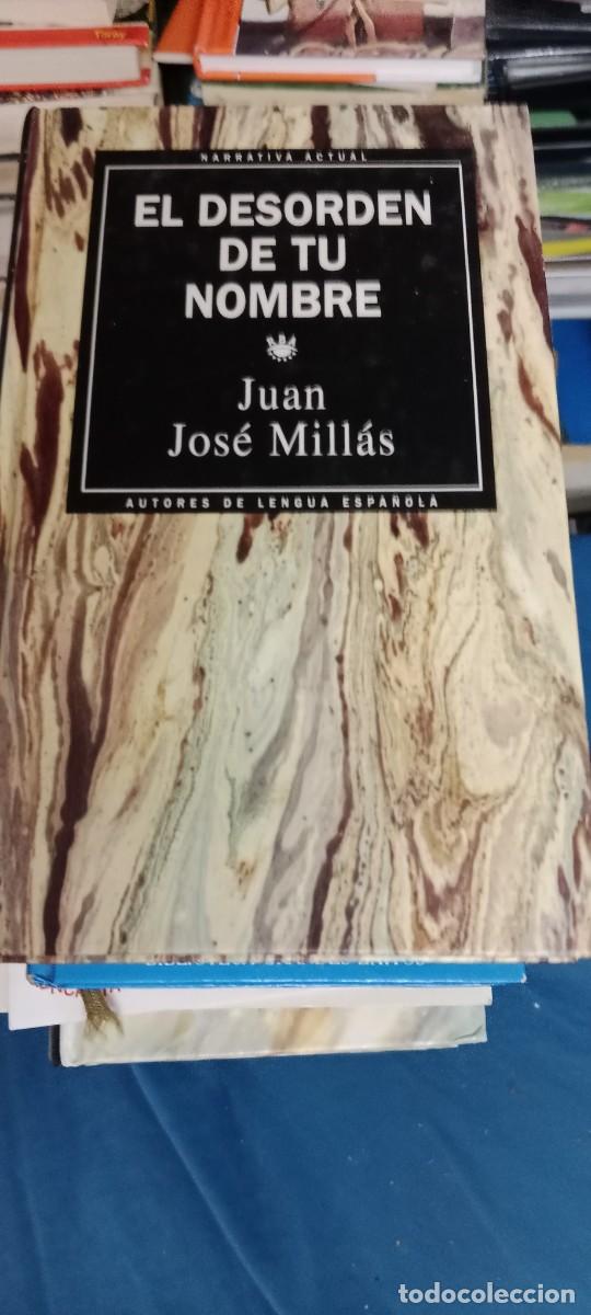 Libros de segunda mano: EL DESORDEN DE TU NOMBRE JUAN JOSE MILLAS LIBRO GG-UEL