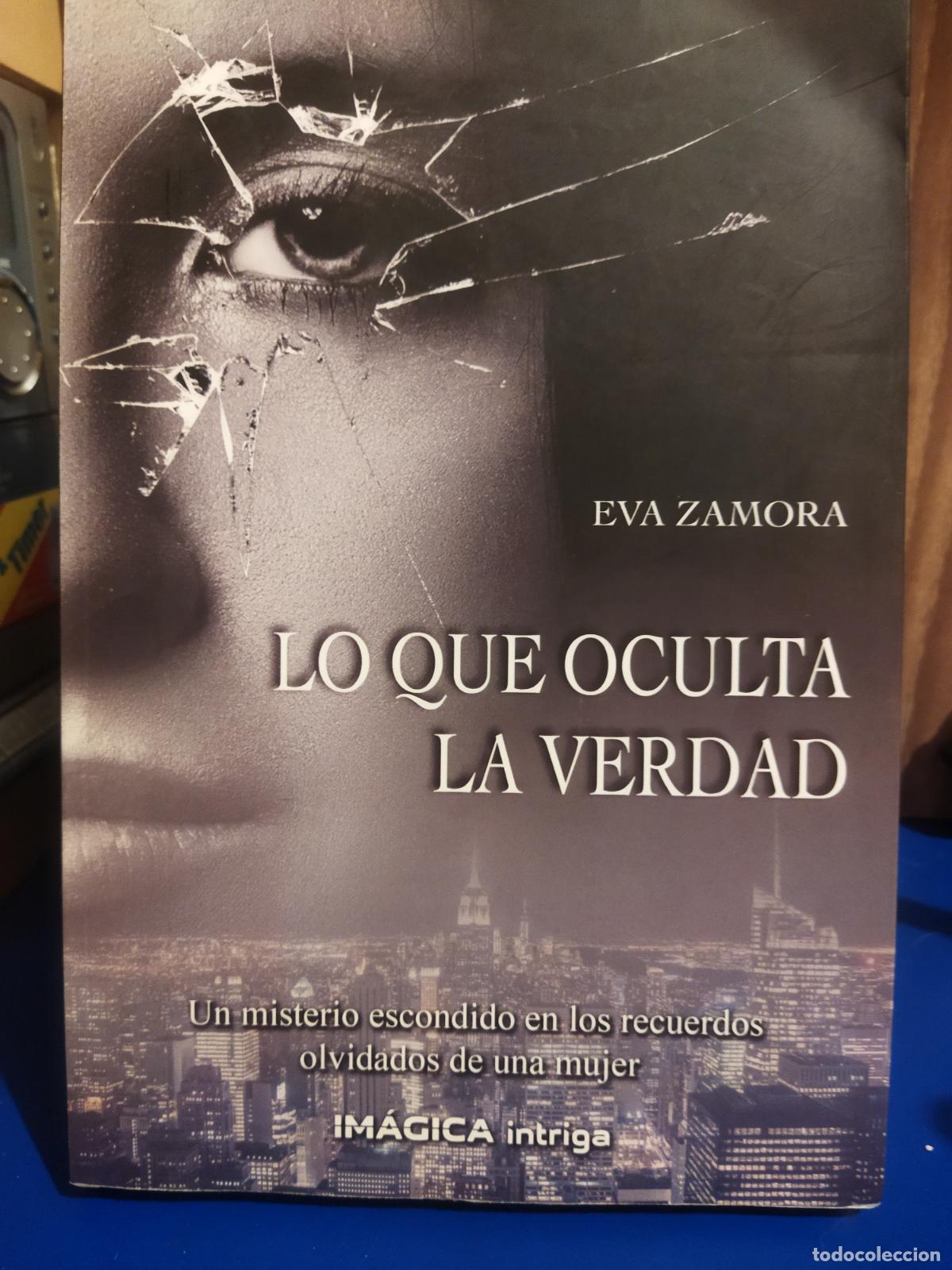 Libros de segunda mano: Lo que oculta la verdad Eva Zamora imagica intriga