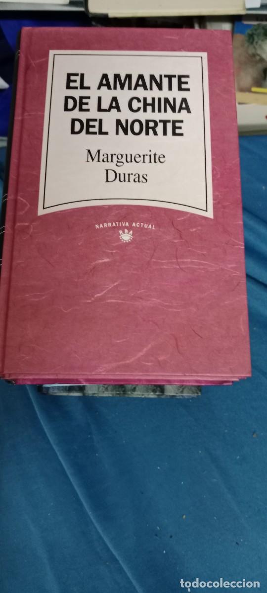 Libros de segunda mano: EL AMANTE DE LA CHINA DEL NORTE MARGUERITE DURAS LIBRO GG-UEL
