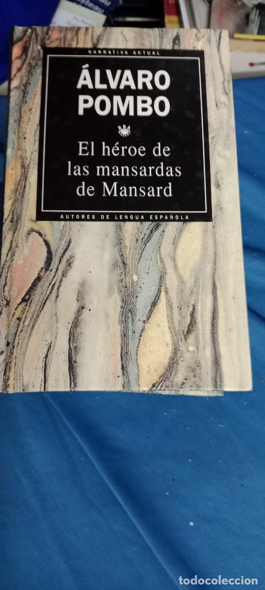 Libros de segunda mano: ALVARO POMBO EL HEROE DE LAS MANSARBAS DE MANSARD LIBRO GG-UEL