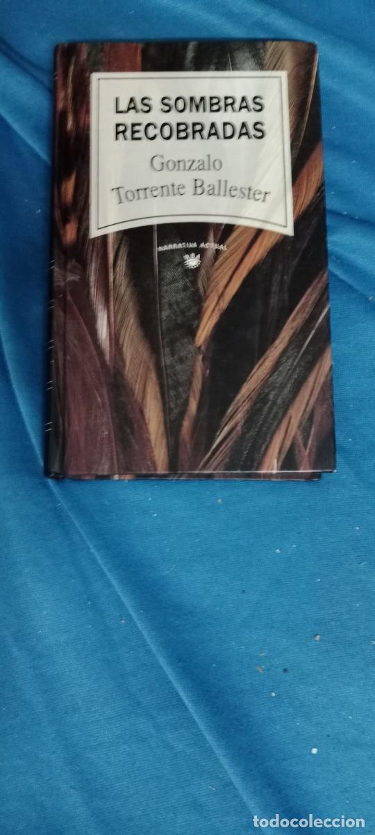 Libros de segunda mano: LAS SOMBRAS RECOBRADAS GONZALO TORRENTE BALLESTER LIBRO GG-UEL