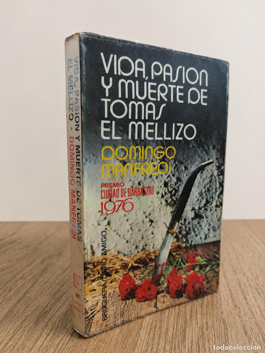 Libros de segunda mano: Domingo Manfredi Cano &ndash; Vida, pasi&oacute;n y muerte de Tom&aacute;s el Mellizo &ndash; Bruguera, 1976