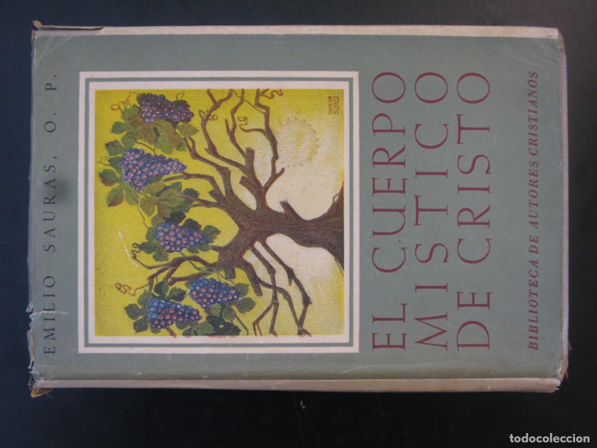Libros de segunda mano: El cuerpo m&iacute;stico de Cristo. Emilio Sauras. Biblioteca de Autores Cristianos.