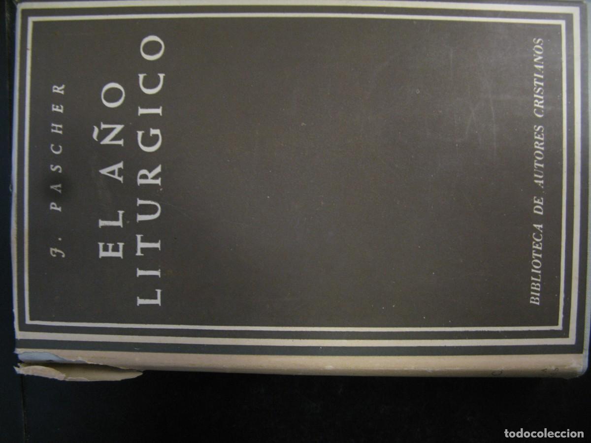 Libros de segunda mano: El a&ntilde;o lit&uacute;rgico - PASCHER, J.
