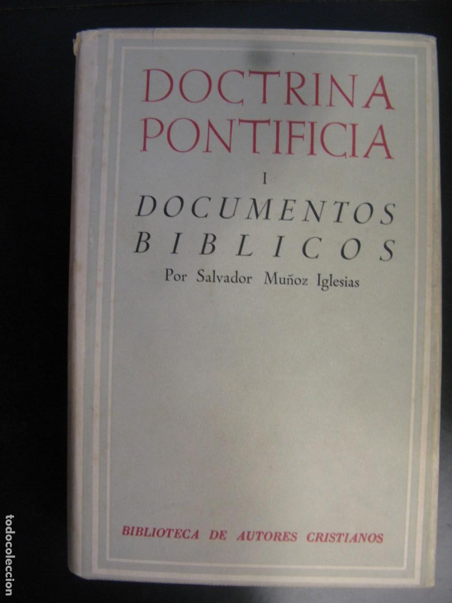 Gebrauchte B&uuml;cher: DOCTRINA PONTIFICIA. I. DOCUMENTOS BIBLICOS. BIBLIOTECA DE AUTORES CRISTIANOS.