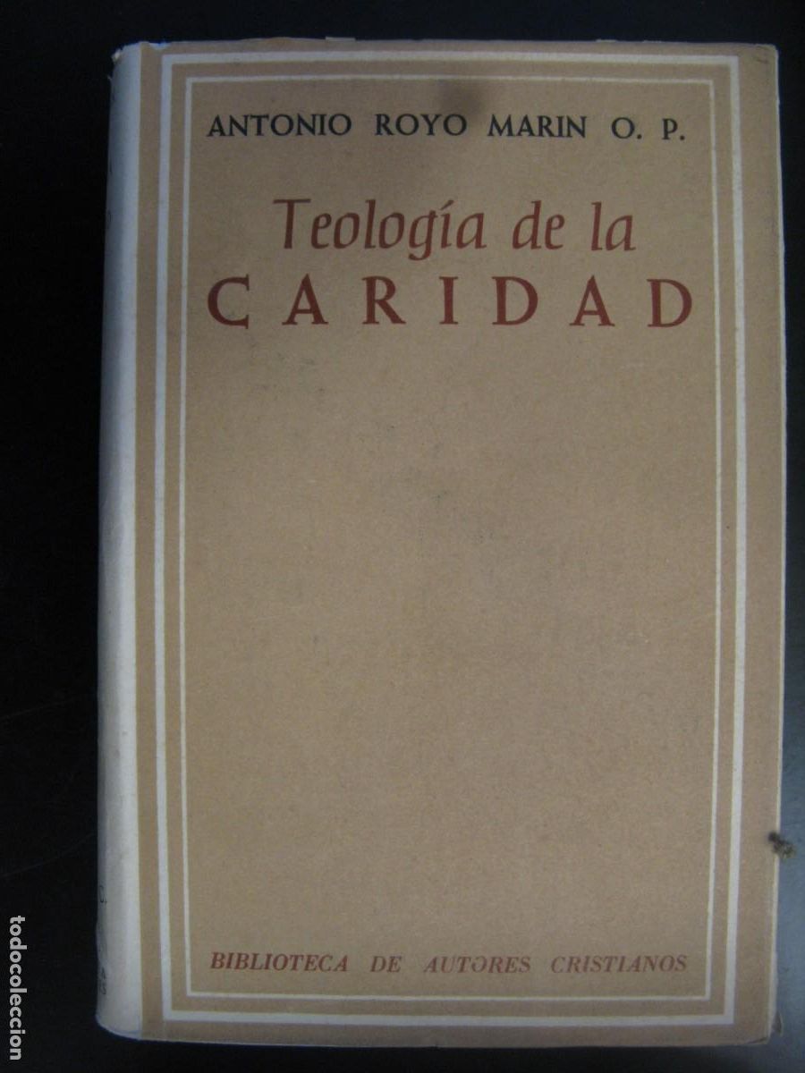 Libri di seconda mano: ANTONIO ROYO MAR&Iacute;N. TEOLOG&Iacute;A DE LA CARIDAD. ED. B.A.C.