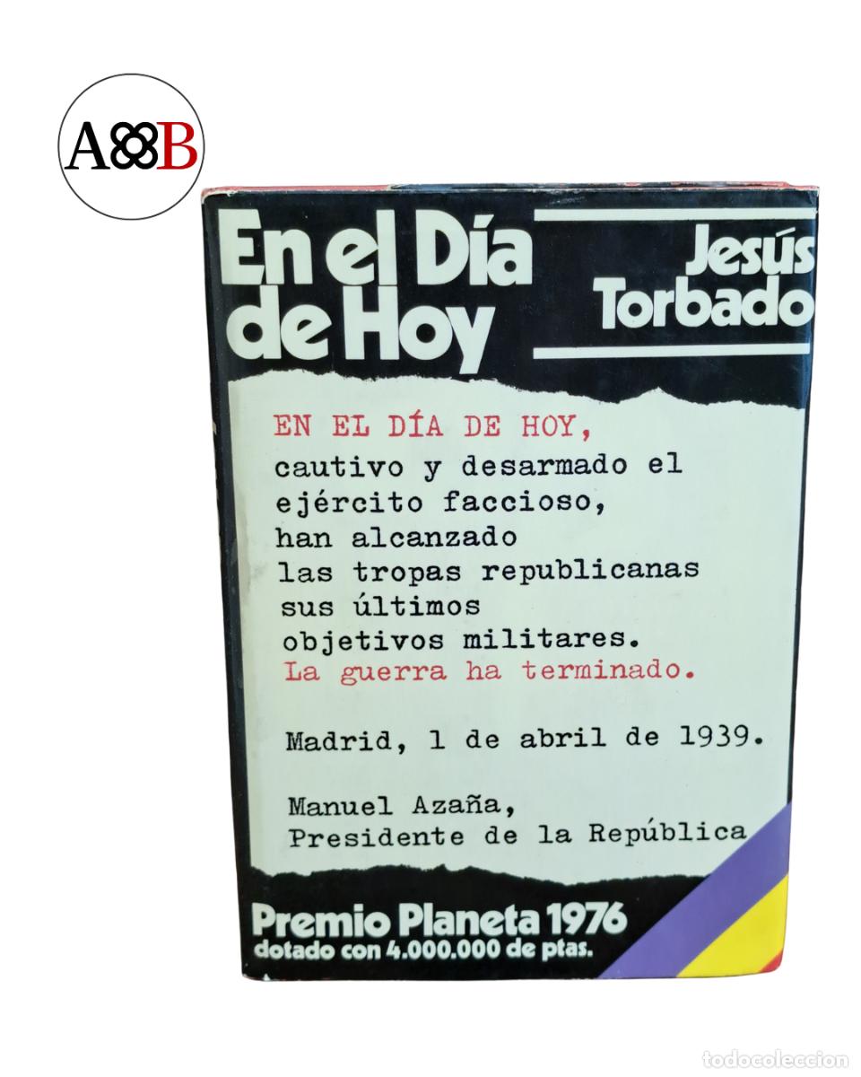Libros de segunda mano: En el d&iacute;a de hoy Jes&uacute;s Torbado Premio Planeta 1976 primera edici&oacute;n sobrecubierta