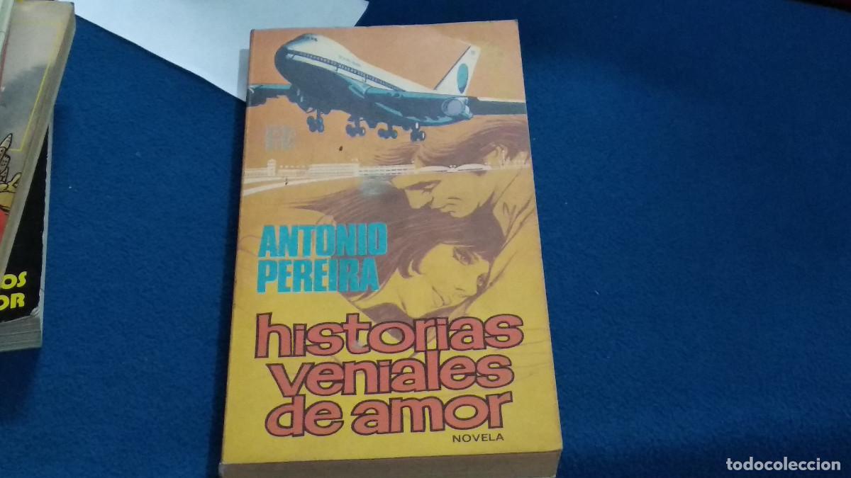 Libros de segunda mano: HISTORIAS VENIALES DE AMOR / ANTONIO PEREIRA. 1&ordf; EDICI&Oacute;N 1978.