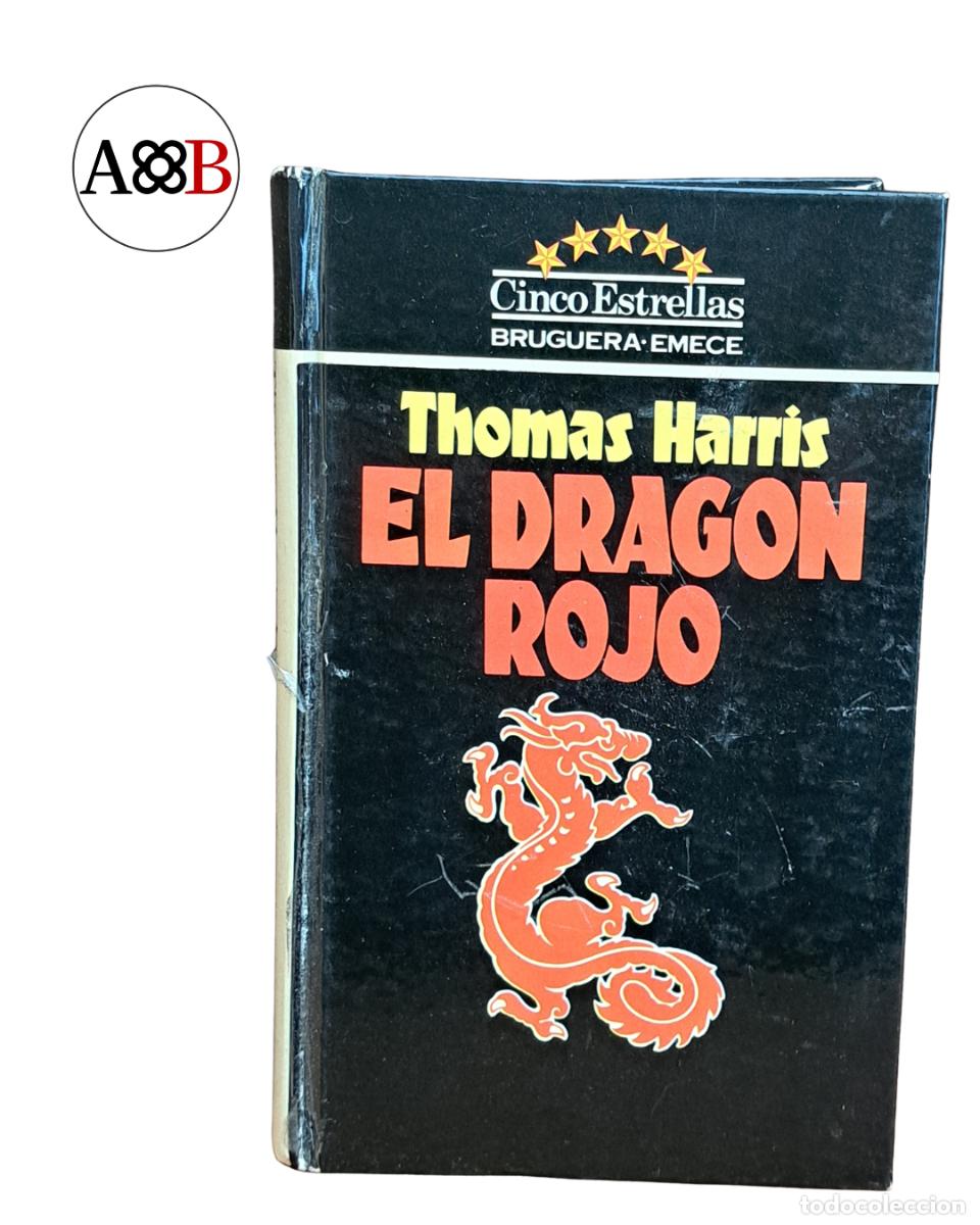 Libros de segunda mano: El drag&oacute;n rojo Thomas Harris primera edici&oacute;n espa&ntilde;ola 1983 Bruguera Hannibal