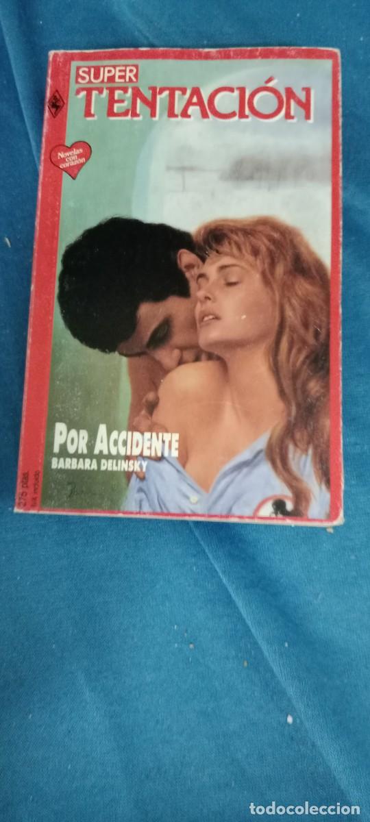 Libros de segunda mano: POR ACCIDENTE BARBARA DELINSKY LIBRO CU-02