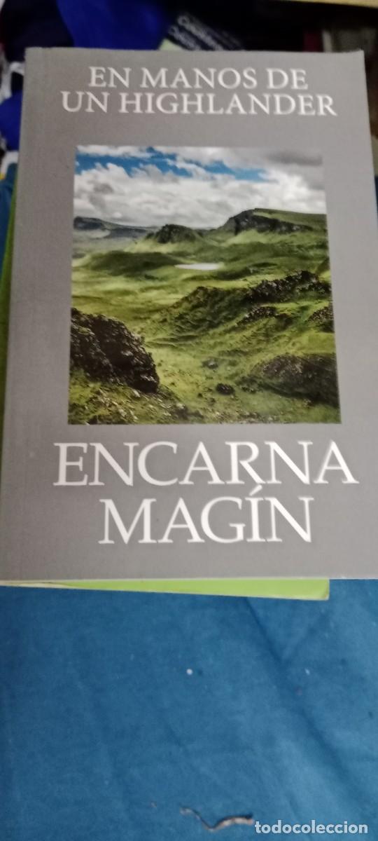 Libros de segunda mano: EN MANOS DE UN HIGHLANDER, Encarna Mag&iacute;n LIBRO CU-02
