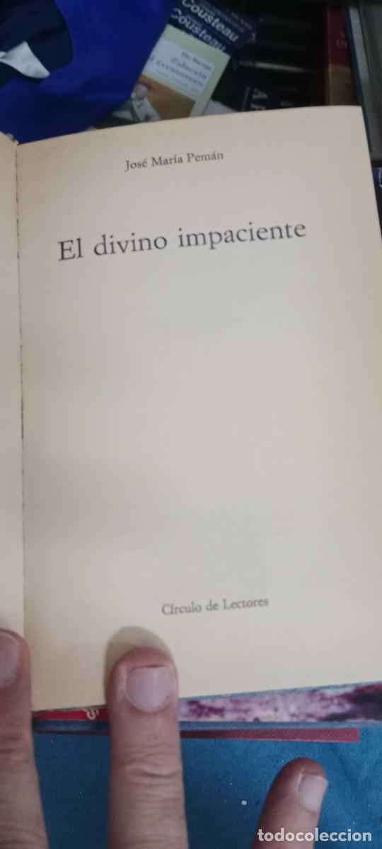 Libros de segunda mano: El divino impaciente (Jos&eacute; Mar&iacute;a Peman) Peque&ntilde;o Tesoro - C&iacute;rculo de lectores LIBRO CU-02