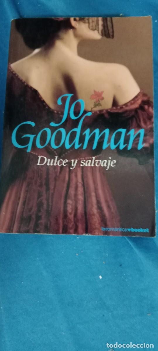 Libros de segunda mano: DULCE Y SALVAJE - JO GOODMAN - PLANETA LIBRO CU-02