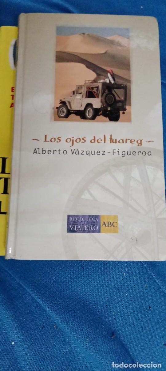 Libros de segunda mano: LOS OJOS DEL TUAREG ALBERTO VAZQUEZ FIGUEROA LIBRO CU-02