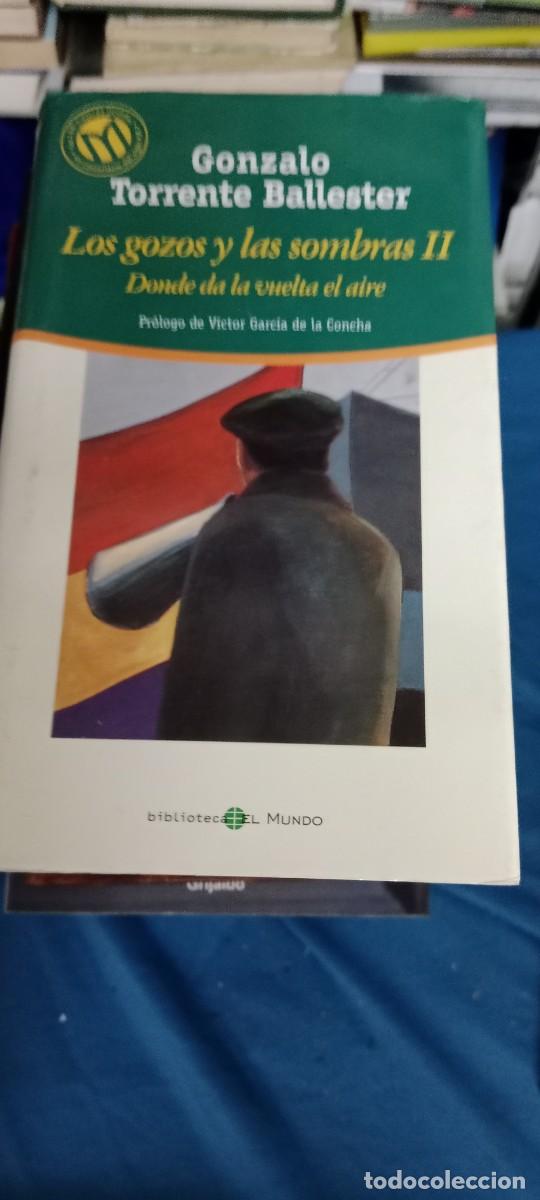 Libros de segunda mano: GONZALO TORRENTE BALLESTER LOS GOZOS Y LAS SOMBRAS TOMO II LIBRO CU-02