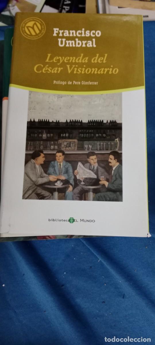 Libros de segunda mano: LEYENDA DEL CESAR VISIONARIO FRANCISCO UMBRAL LIBRO CU-02