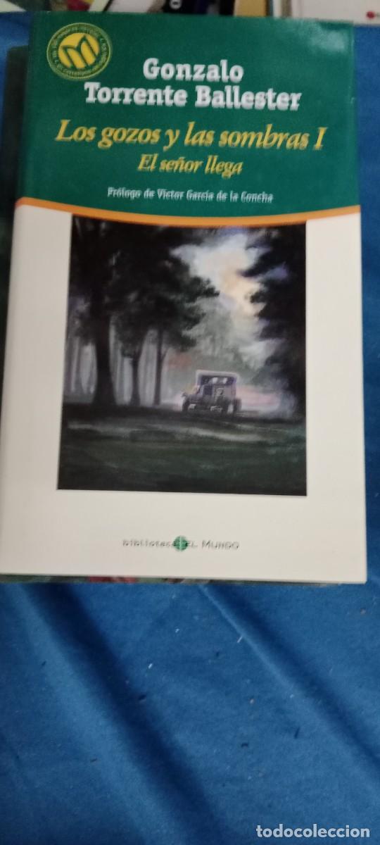 Libros de segunda mano: GONZALO TORRENTE BALLESTER LOS GOZOS Y LAS SOMBRAS I EL SE&Ntilde;OR LLEGA LIBRO CU-02