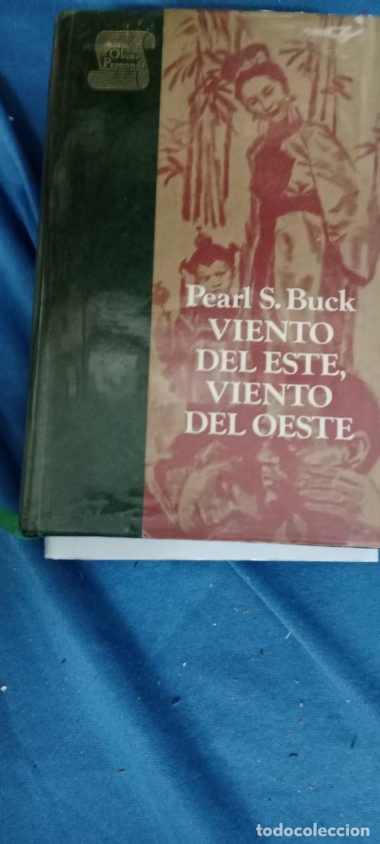 Libros de segunda mano: Viento del Este, Viento del Oeste - Buck, Pearl S. - LIBRO CU-02