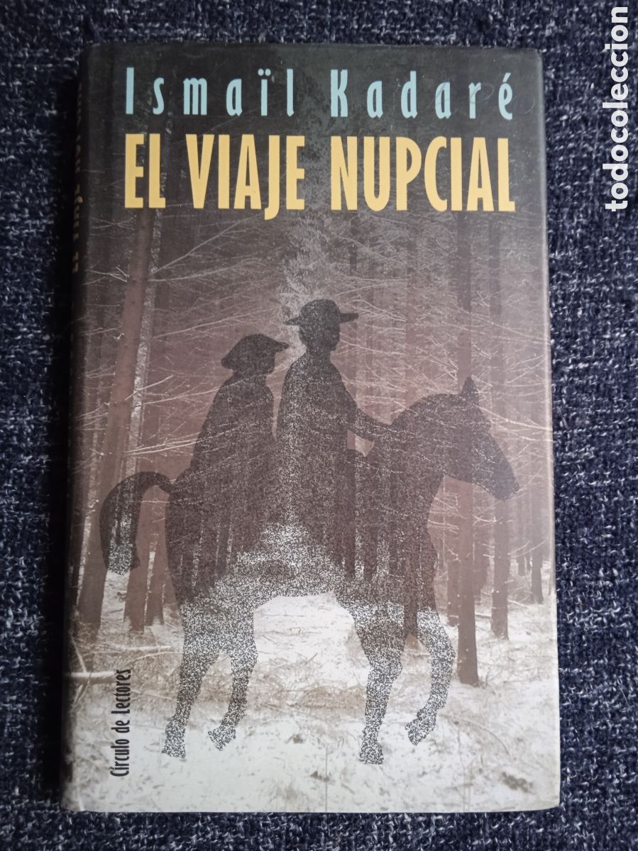 Libri di seconda mano: EL VIAJE NUPCIAL / ISMAIL KADARE