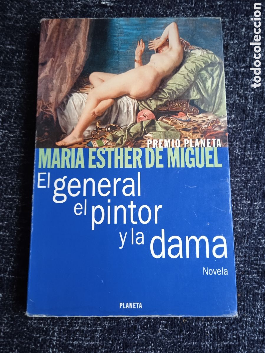 Libri di seconda mano: El general, el pintor y la dama / Maria Esther de Miguel