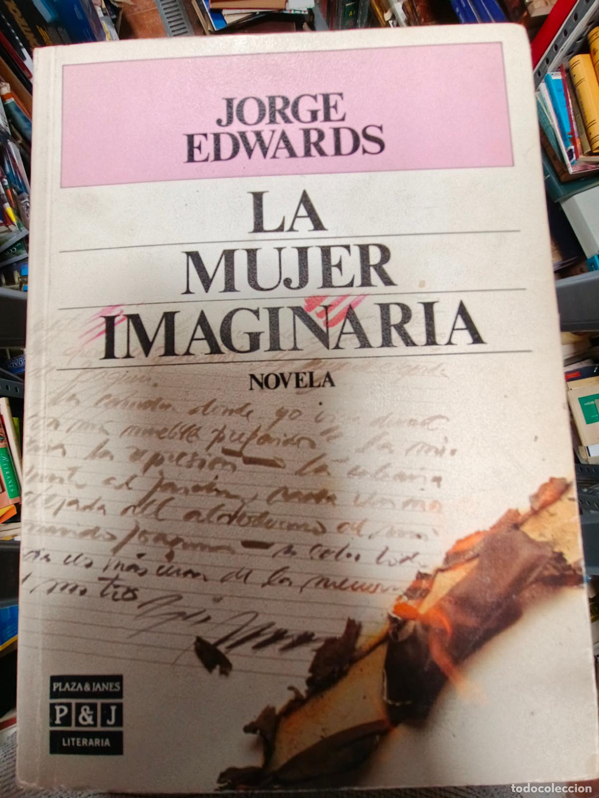 Libros de segunda mano: La mujer imaginaria, Jorge Edwards