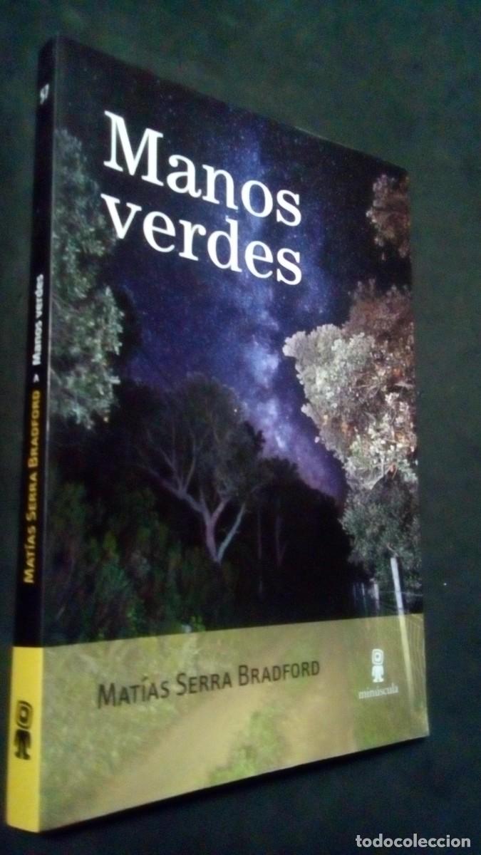 Libros de segunda mano: MANOS VERDES-MAT&Iacute;AS SERRA BRADFORD-EDITORIAL MIN&Uacute;SCULA-BARCELONA-PRIMERA EDICI&Oacute;N 2025