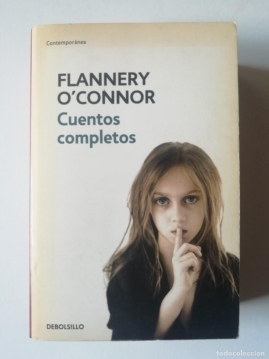 Libros de segunda mano: CUENTOS COMPLETOS - FLANNERY O'CONNOR - ED. DEBOLSILLO 2012