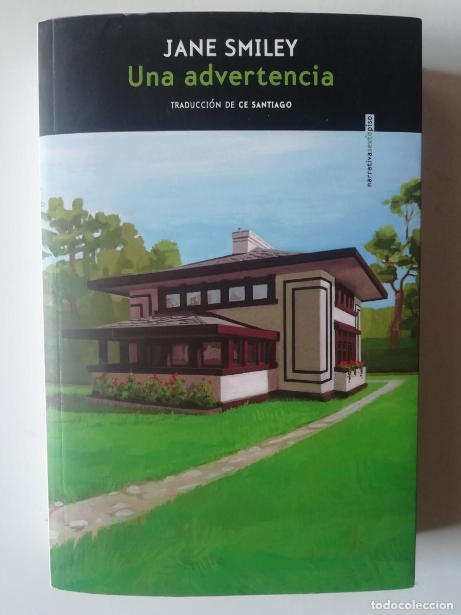 Libros de segunda mano: UNA ADVERTENCIA (TRILOG&Iacute;A DE LOS CIEN A&Ntilde;OS 2) - JANE SMILEY - ED. SEXTO PISO 2026