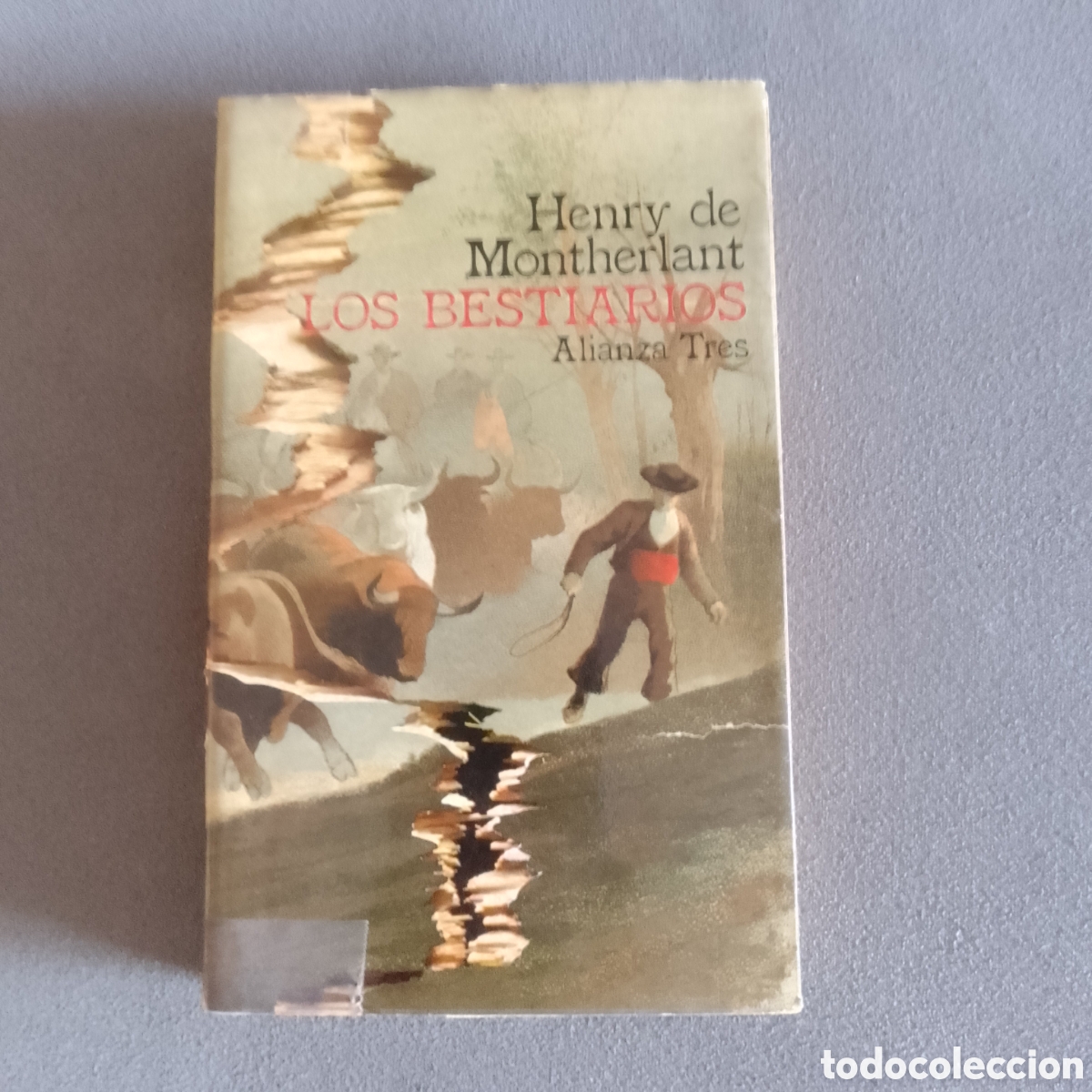 Libros de segunda mano: LOS BESTIARIOS POR HENRY MONTHERLANT 1979 ALIANZA TRES