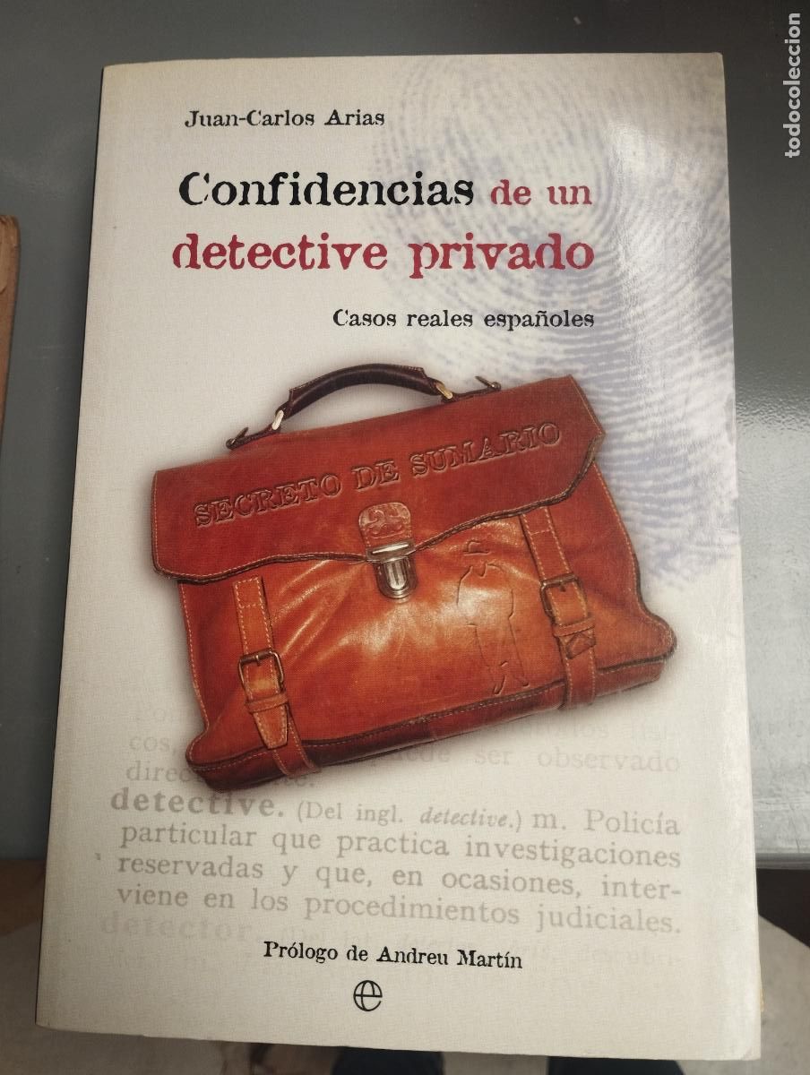 Libros de segunda mano: Confidencias de un detective privado - Juan-Carlos Arias