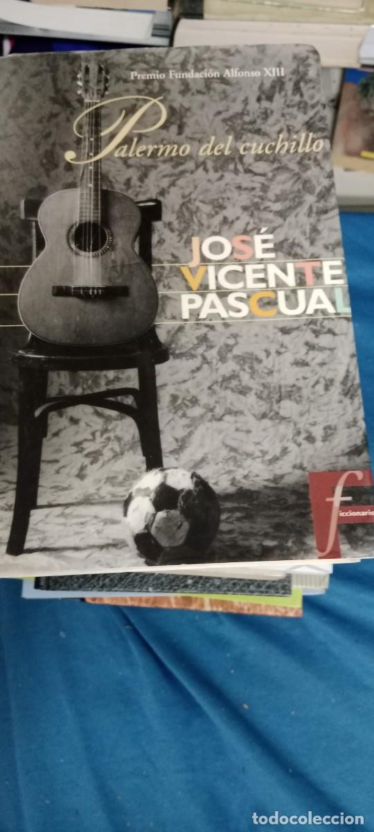 Libros de segunda mano: Palermo del cuchillo - Pascual, Jos&eacute; Vicente LIBRO GG-RM