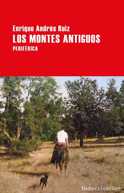 Second hand books: Los montes antiguos. - Andr&eacute;s Ruiz, Enrique.