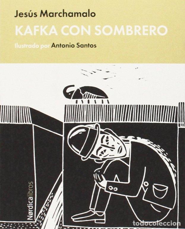 Libri di seconda mano: Kafka con sombrero. - Marchamalo Garc&iacute;a, Jes&uacute;s.
