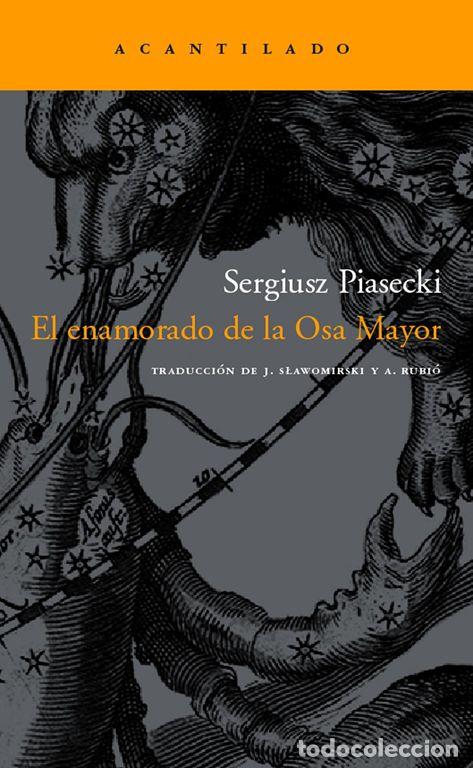 Gebrauchte B&uuml;cher: El enamorado de la Osa Mayor. - Piasecki, Sergiusz.