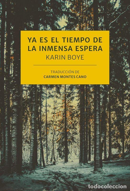 Libri di seconda mano: Ya es el tiempo de la inmensa espera. - Boye, Karin.