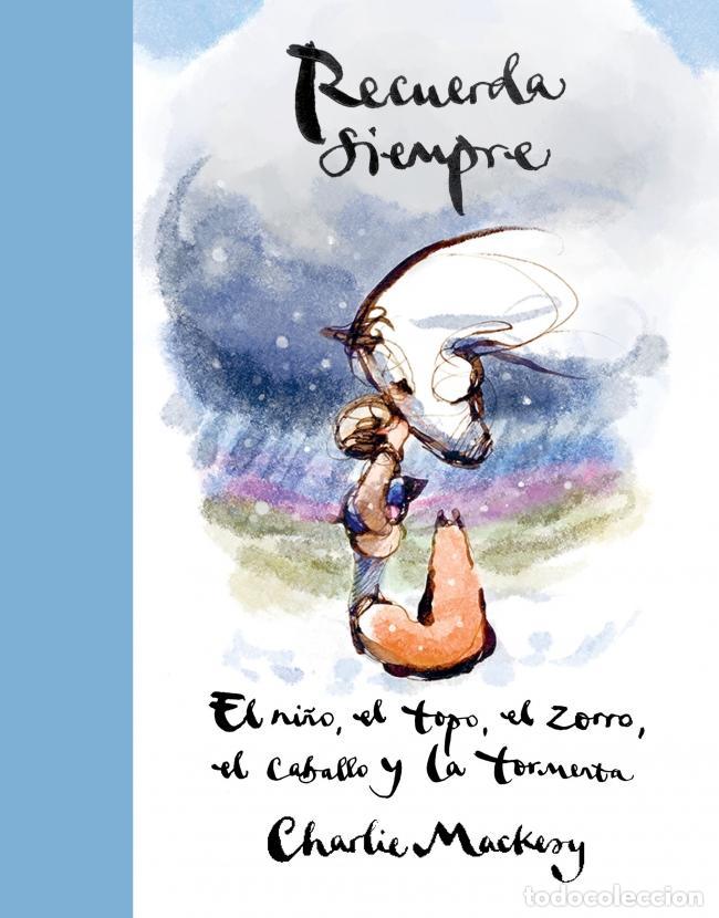 Libri di seconda mano: Recuerda siempre. - Charlie Mackesy; Laura Vidal Sanz.