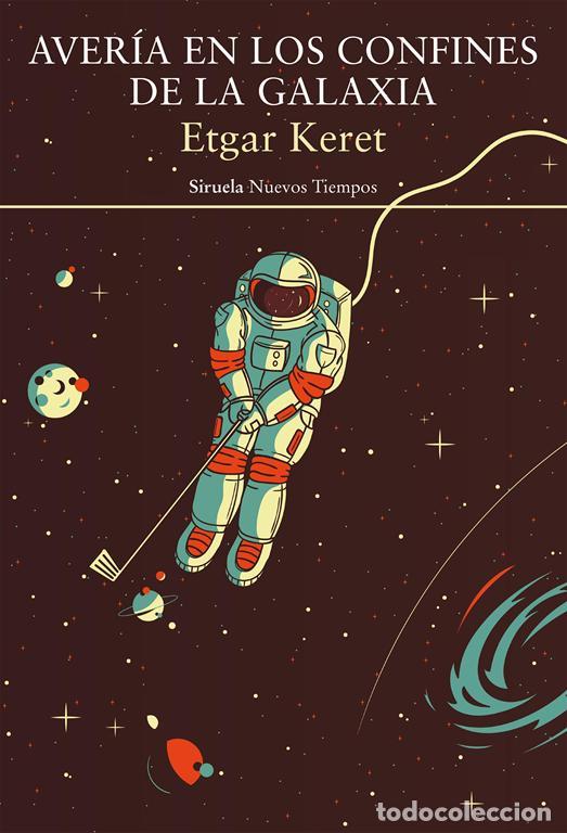 Libros de segunda mano: Aver&iacute;a en los confines de la galaxia. - Keret, Etgar.