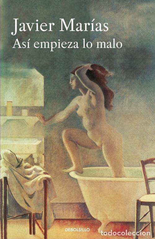 Livros em segunda m&atilde;o: As&iacute; empieza lo malo. - Mar&iacute;as, Javier.